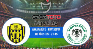 Ankaragücü - Konyaspor İddaa Analizi ve Tahmini 08 Ağustos 2022