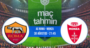 AS Roma - Monza İddaa Analizi ve Tahmini 30 Ağustos 2022