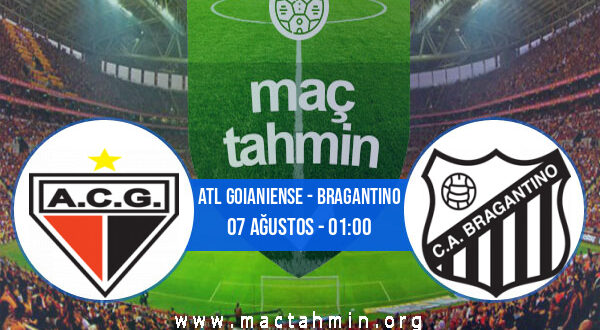 Atl Goianiense - Bragantino İddaa Analizi ve Tahmini 07 Ağustos 2022