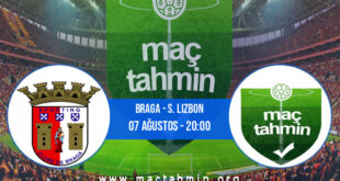 Braga - S. Lizbon İddaa Analizi ve Tahmini 07 Ağustos 2022
