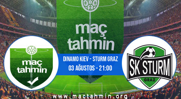 Dinamo Kiev - Sturm Graz İddaa Analizi ve Tahmini 03 Ağustos 2022