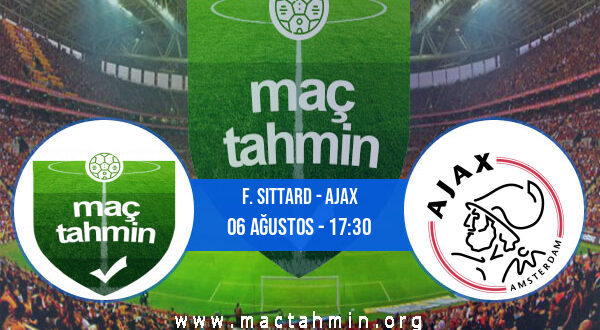 F. Sittard - Ajax İddaa Analizi ve Tahmini 06 Ağustos 2022