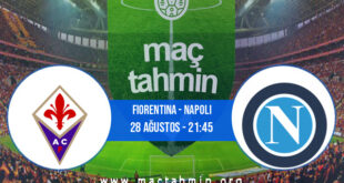 Fiorentina - Napoli İddaa Analizi ve Tahmini 28 Ağustos 2022