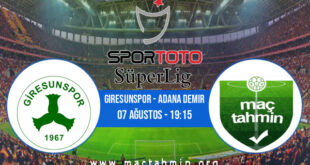 Giresunspor - Adana Demir İddaa Analizi ve Tahmini 07 Ağustos 2022