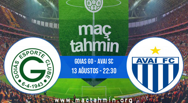 Goias GO - Avai SC İddaa Analizi ve Tahmini 13 Ağustos 2022