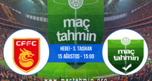 Hebei - S. Taishan İddaa Analizi ve Tahmini 15 Ağustos 2022