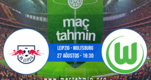 Leipzig - Wolfsburg İddaa Analizi ve Tahmini 27 Ağustos 2022
