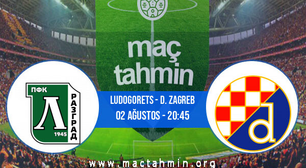 Ludogorets - D. Zagreb İddaa Analizi ve Tahmini 02 Ağustos 2022