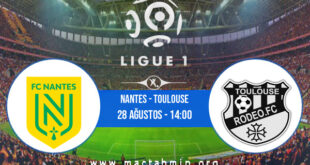 Nantes - Toulouse İddaa Analizi ve Tahmini 28 Ağustos 2022