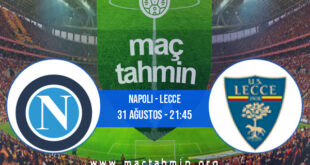 Napoli - Lecce İddaa Analizi ve Tahmini 31 Ağustos 2022