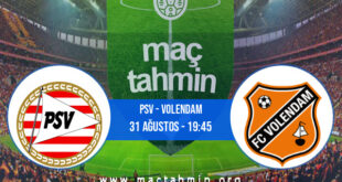 PSV - Volendam İddaa Analizi ve Tahmini 31 Ağustos 2022