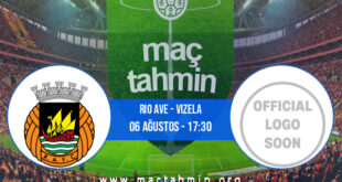 Rio Ave - Vizela İddaa Analizi ve Tahmini 06 Ağustos 2022