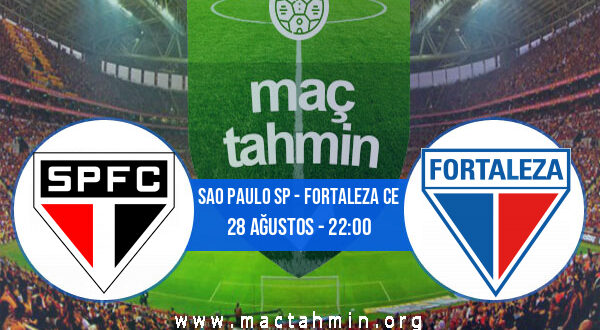 Sao Paulo SP - Fortaleza CE İddaa Analizi ve Tahmini 28 Ağustos 2022