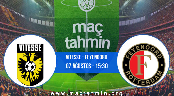 Vitesse - Feyenoord İddaa Analizi ve Tahmini 07 Ağustos 2022
