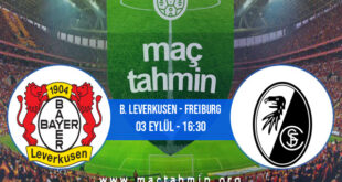 B. Leverkusen - Freiburg İddaa Analizi ve Tahmini 03 Eylül 2022
