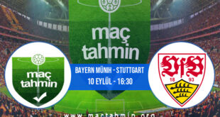 Bayern Münih - Stuttgart İddaa Analizi ve Tahmini 10 Eylül 2022