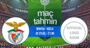 Benfica - Vizela İddaa Analizi ve Tahmini 02 Eylül 2022