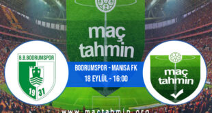 Bodrumspor - Manisa FK İddaa Analizi ve Tahmini 18 Eylül 2022