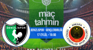 Denizlispor - Gençlerbirliği İddaa Analizi ve Tahmini 17 Eylül 2022