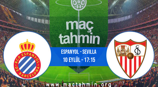 Espanyol - Sevilla İddaa Analizi ve Tahmini 10 Eylül 2022