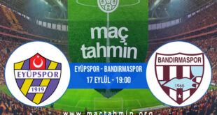 Eyüpspor - Bandırmaspor İddaa Analizi ve Tahmini 17 Eylül 2022