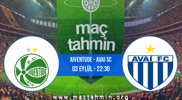 Juventude - Avai SC İddaa Analizi ve Tahmini 03 Eylül 2022