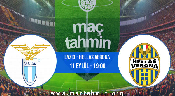 Lazio - Hellas Verona İddaa Analizi ve Tahmini 11 Eylül 2022