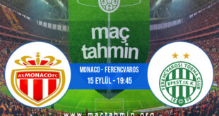 Monaco - Ferencvaros İddaa Analizi ve Tahmini 15 Eylül 2022