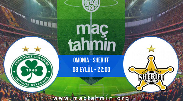 Omonia - Sheriff İddaa Analizi ve Tahmini 08 Eylül 2022