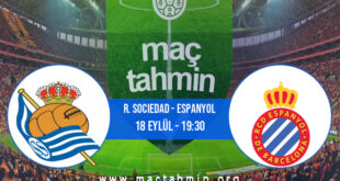 R. Sociedad - Espanyol İddaa Analizi ve Tahmini 18 Eylül 2022