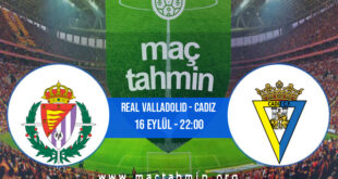 Real Valladolid - Cadiz İddaa Analizi ve Tahmini 16 Eylül 2022