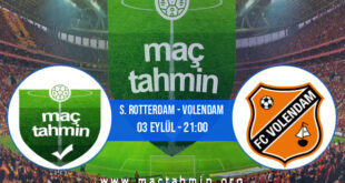 S. Rotterdam - Volendam İddaa Analizi ve Tahmini 03 Eylül 2022