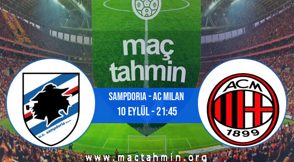 Sampdoria - AC Milan İddaa Analizi ve Tahmini 10 Eylül 2022