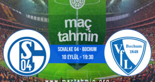 Schalke 04 - Bochum İddaa Analizi ve Tahmini 10 Eylül 2022