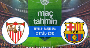 Sevilla - Barcelona İddaa Analizi ve Tahmini 03 Eylül 2022