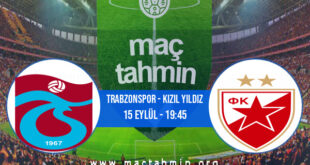 Trabzonspor - Kızıl Yıldız İddaa Analizi ve Tahmini 15 Eylül 2022