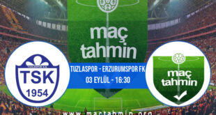 Tuzlaspor - Erzurumspor FK İddaa Analizi ve Tahmini 03 Eylül 2022