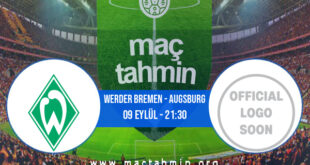 Werder Bremen - Augsburg İddaa Analizi ve Tahmini 09 Eylül 2022