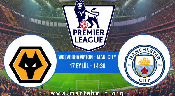 Wolverhampton - Man. City İddaa Analizi ve Tahmini 17 Eylül 2022