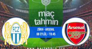 Zürih - Arsenal İddaa Analizi ve Tahmini 08 Eylül 2022