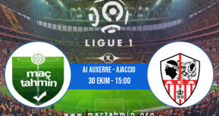AJ Auxerre - Ajaccio İddaa Analizi ve Tahmini 30 Ekim 2022