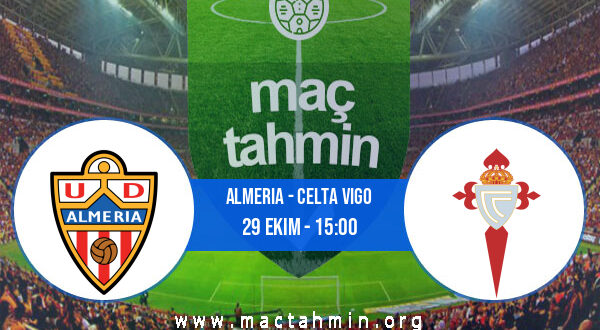 Almeria - Celta Vigo İddaa Analizi ve Tahmini 29 Ekim 2022