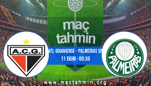 Atl Goianiense Palmeiras Sp Ddaa Analizi Ve Tahmini Ekim