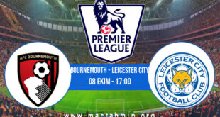 Bournemouth - Leicester City İddaa Analizi ve Tahmini 08 Ekim 2022