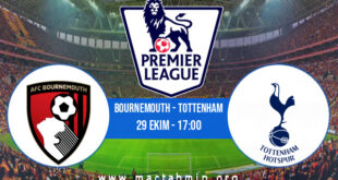 Bournemouth - Tottenham İddaa Analizi ve Tahmini 29 Ekim 2022