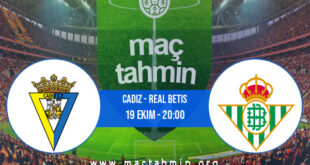 Cadiz - Real Betis İddaa Analizi ve Tahmini 19 Ekim 2022