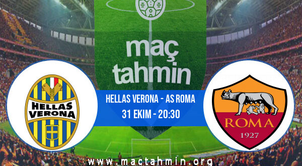 Hellas Verona - AS Roma İddaa Analizi ve Tahmini 31 Ekim 2022