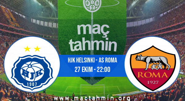 HJK Helsinki - AS Roma İddaa Analizi ve Tahmini 27 Ekim 2022