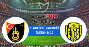 İstanbulspor - Ankaragücü İddaa Analizi ve Tahmini 08 Ekim 2022