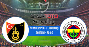 İstanbulspor - Fenerbahçe İddaa Analizi ve Tahmini 30 Ekim 2022